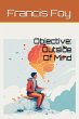 Objective: Outside Of Mind (eBook, ePUB) - Bild 1