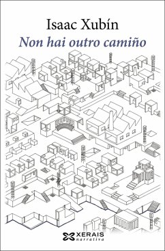 Non hai outro camiño (eBook, ePUB) - Xubín, Isaac
