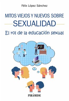 Mitos viejos y nuevos sobre sexualidad (eBook, ePUB) - López Sánchez, Félix