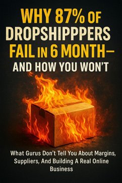 Cover Why 87% of Dropshippers Fail in 6 Months-And How You Won't (eBook, ePUB)