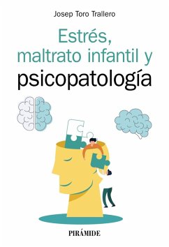 Estrés, maltrato infantil y psicopatología (eBook, ePUB) - Toro Trallero, Josep