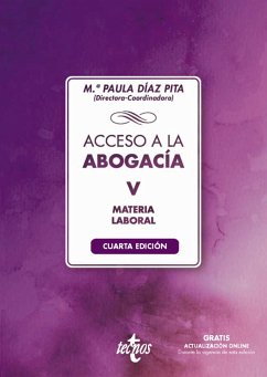 Acceso a la abogacía-V-Laboral (eBook, ePUB) - Díaz Pita, Mª Paula; Rodríguez-Piñero Royo, Miguel C.; Sánchez Carretero, Rosa María; Calvo Gallego, Francisco Javier; Chocrón Giraldez, Ana María; Cruz Villalón, Jesús; Esteban Gómez, Amparo; Gómez Muñoz, José Manuel; Moreno Díaz, Juan Manuel; Pérez Guerrero, Mª Luisa; Rodríguez-Ramos Velasco, Patrocinio
