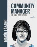 Community manager. La guía definitiva (eBook, ePUB)