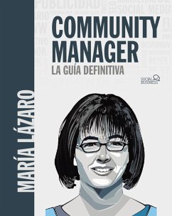 Community manager. La guía definitiva (eBook, ePUB) - Lázaro Ávila, María