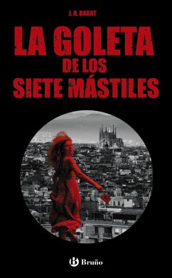 La goleta de los siete mástiles (eBook, ePUB) - Barat, J. R.