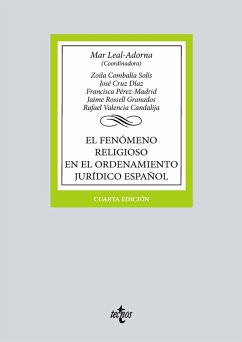 El fenómeno religioso en el ordenamiento jurídico español (eBook, ePUB) - Leal-Adorna, Mar; Combalía Solís, Zoila; Cruz Díaz, José; Pérez Madrid, Francisca; Rossell Granados, Jaime; Valencia Candalija, Rafael