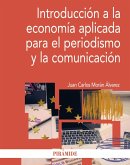 Introducción a la economía aplicada para el periodismo y la comunicación (eBook, ePUB)