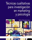 Técnicas cualitativas para investigación en marketing y psicología (eBook, ePUB)