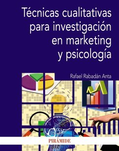 Técnicas cualitativas para investigación en marketing y psicología (eBook, ePUB) - Rabadán Anta, Rafael