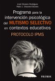 Programa para la intervención psicológica del mutismo selectivo en contextos educativos (eBook, ePUB)