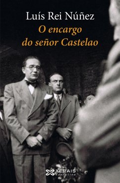 O encargo do señor Castelao (eBook, ePUB) - Rei Núñez, Luís