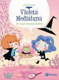 Violeta Medialuna, 3. El sapo insoportable (eBook, ePUB)
