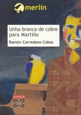Unha branca de cobre para Martiño (eBook, ePUB) Unha branca de cobre para Martiño (eBook, ePUB)