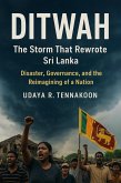 Ditwah: The Storm That Rewrote Sri Lanka (eBook, ePUB)