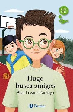 Hugo busca amigos (eBook, ePUB) - Lozano Carbayo, Pilar