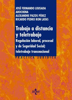 Trabajo a distancia y teletrabajo (eBook, ePUB) - Lousada Arochena, José Fernando; Pazos Pérez, Alexandre; Ron Latas, Ricardo Pedro