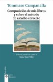 Composición de mis libros y sobre el método de estudio correcto (eBook, ePUB)