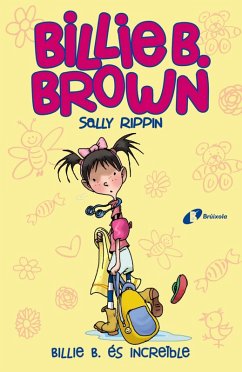 Billie B. Brown, 8. Billie B. és increïble (eBook, ePUB) - Rippin, Sally