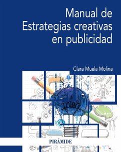 Manual de Estrategias creativas en publicidad (eBook, ePUB) - Muela Molina, Clara