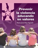 Prevenir la violencia educando en valores (eBook, ePUB)