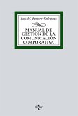 Manual de gestión de la comunicación corporativa (eBook, ePUB) Manual de gestión de la comunicación corporativa (eBook, ePUB)