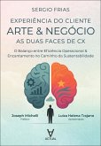 Arte & negócio: as duas faces de CX (eBook, ePUB)