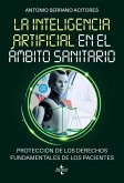 La Inteligencia Artificial en el ámbito sanitario (eBook, ePUB) La Inteligencia Artificial en el ámbito sanitario (eBook, ePUB)