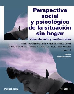 Perspectiva social y psicológica de la situación sin hogar (eBook, ePUB) - Rubio-Martín, María José; Muñoz López, Manuel; Cabrera Cabrera, Pedro José; Sánchez Morales, M. ª Rosario H.