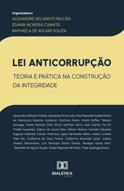 Lei Anticorrupção (eBook, ePUB) - Falcão, Alexandre Del'Santo; Camata, Edmar Moreira; Souza, Raphaela de Aguiar