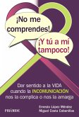 ¡No me comprendes! ¡Y tú a mí tampoco! (eBook, ePUB) ¡No me comprendes! ¡Y tú a mí tampoco! (eBook, ePUB)