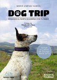 Dog trip. Pateando el norte de España con tu perro (eBook, PDF)
