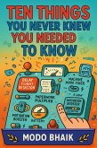 Ten Things You Never Knew You Needed to Know (eBook, ePUB) Ten Things You Never Knew You Needed to Know (eBook, ePUB)