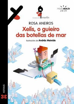 Xelís, o guieiro das botellas de mar (eBook, ePUB) - Aneiros, Rosa