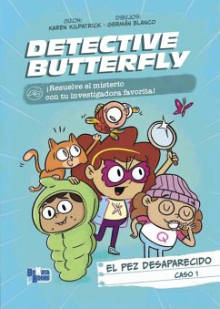 Detective Butterfly, Caso 1. El pez desaparecido (eBook, ePUB) - Kilpatrick, Karen