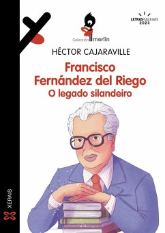 Francisco Fernández del Riego. O legado silandeiro (eBook, ePUB) - Cajaraville, Héctor
