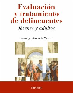Evaluación y tratamiento de delincuentes (eBook, ePUB) - Redondo Illescas, Santiago
