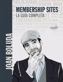Membership sites. La guía completa (eBook, ePUB)