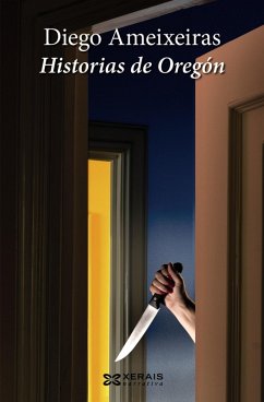 Historias de Oregón (eBook, ePUB) - Ameixeiras, Diego