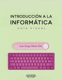 Introducción a la informática. Guía visual (eBook, ePUB)