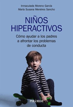 Niños hiperactivos (eBook, ePUB) - Moreno García, Inmaculada; Menéres Sancho, María Susana