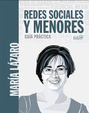 Redes sociales y menores. Guía práctica (eBook, ePUB)