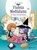 Violeta Medialuna, 1. El libro de hechizos (eBook, ePUB)