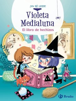 Violeta Medialuna, 1. El libro de hechizos (eBook, ePUB) - Alméras, Arnaud