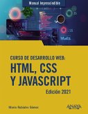 Curso de desarrollo Web. HTML, CSS y JavaScript. Edición 2021 (eBook, ePUB)