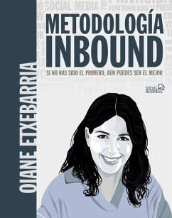 Cover Metodología Inbound. Si no has sido el primero, aún puedes ser el mejor (eBook, ePUB)
