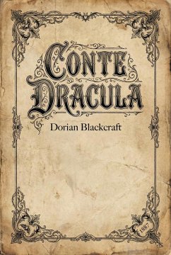 Conte Dracula (eBook, ePUB) - Blackcraft, Dorian Conte Dracula (eBook, ePUB) - Blackcraft, Dorian