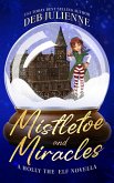 Mistletoe and Miracles (Holly the Elf, #2) (eBook, ePUB)