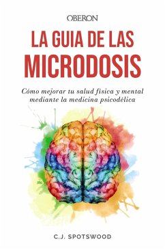 La guía de las microdosis (eBook, ePUB) - Spotswood, C. J.