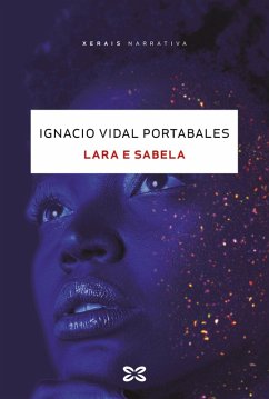 Lara e Sabela (eBook, ePUB) - Vidal Portabales, Ignacio