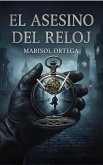 El Asesino del Reloj (Dark Reality, #1) (eBook, ePUB)